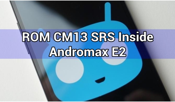 rom-cm13-andromax-e2