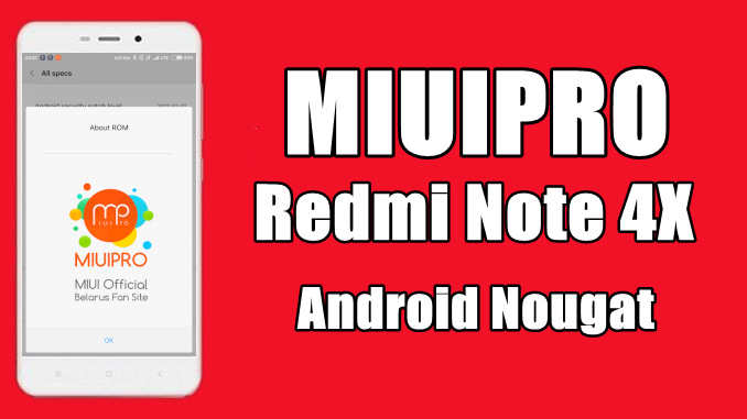 Cara Install MIUIPRO Android 7.0 Nougat Di Redmi Note 4X (mido)
