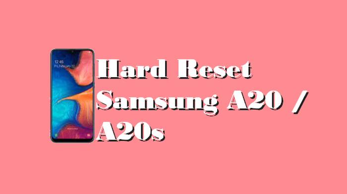 Cara Reset Samsung A20 A20s