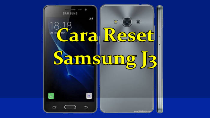Cara Reset HP Samsung J3