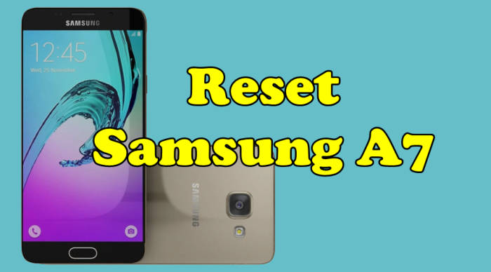Cara Reset Samsung Galaxy A7