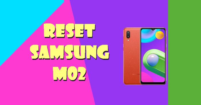 Langkah-Langkah Reset Samsung Galaxy M02 / M02s