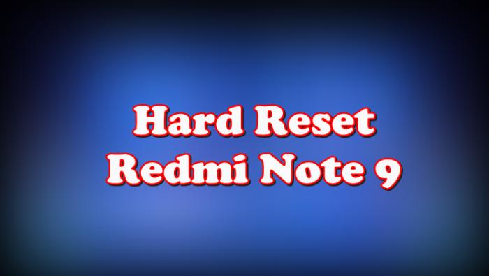 Cara Reset Redmi Note 9